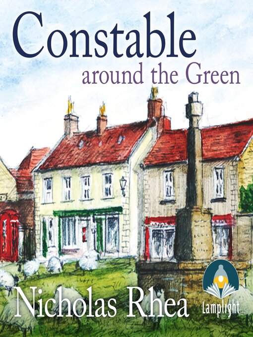 Title details for Constable Around the Green by Nicholas Rhea - Available